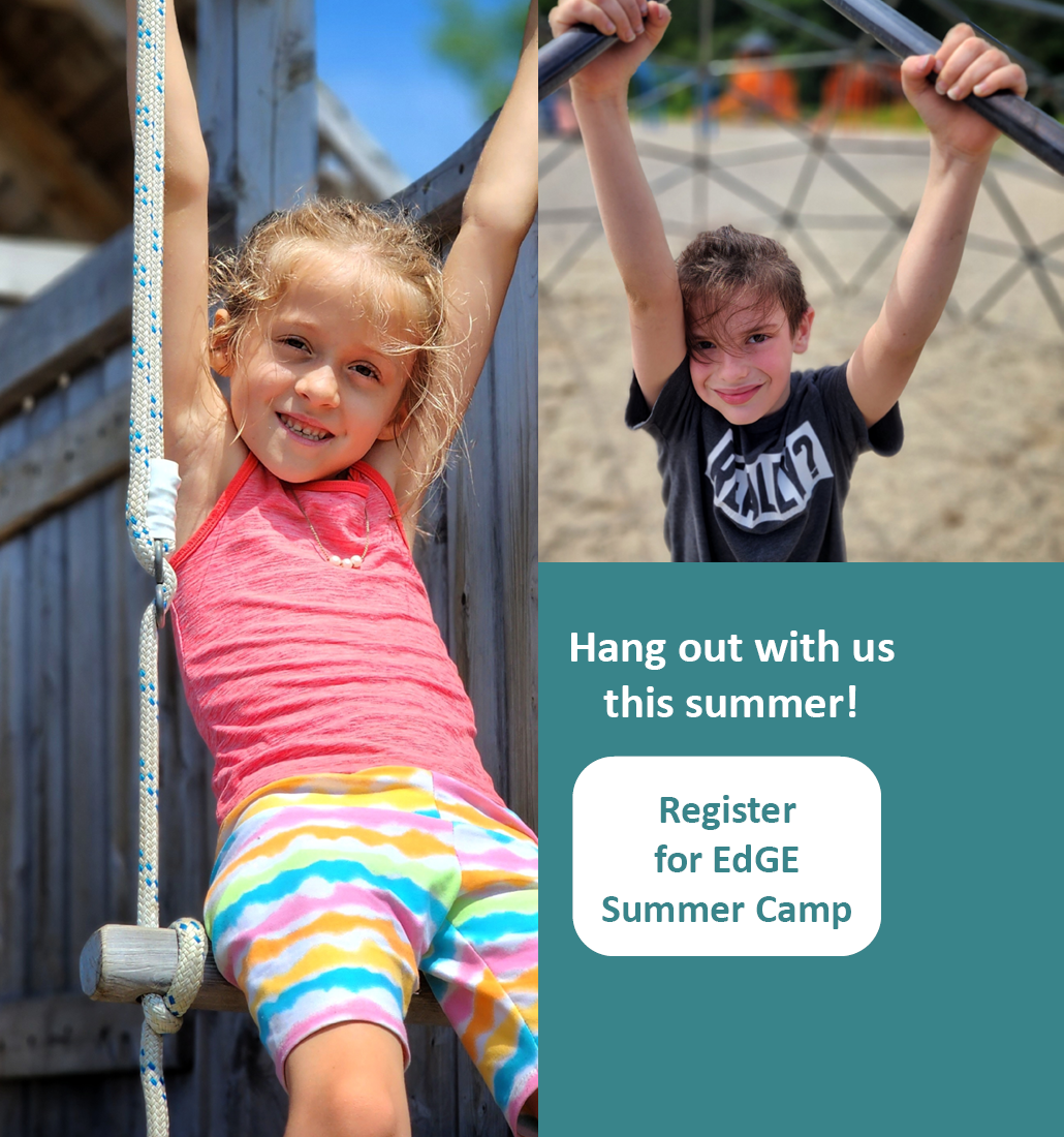 A tryptic with two photos of young girls smiling while hanging off playground equipment. In the right hand corner is teal box saying "Hang out with us this summer! Register for EdGE Summer Camp" Click this to register.