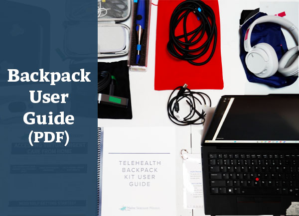 Backpack User Guide (PDF) Card Displays layout of telehealth backpack contents include laptop and medical instruments